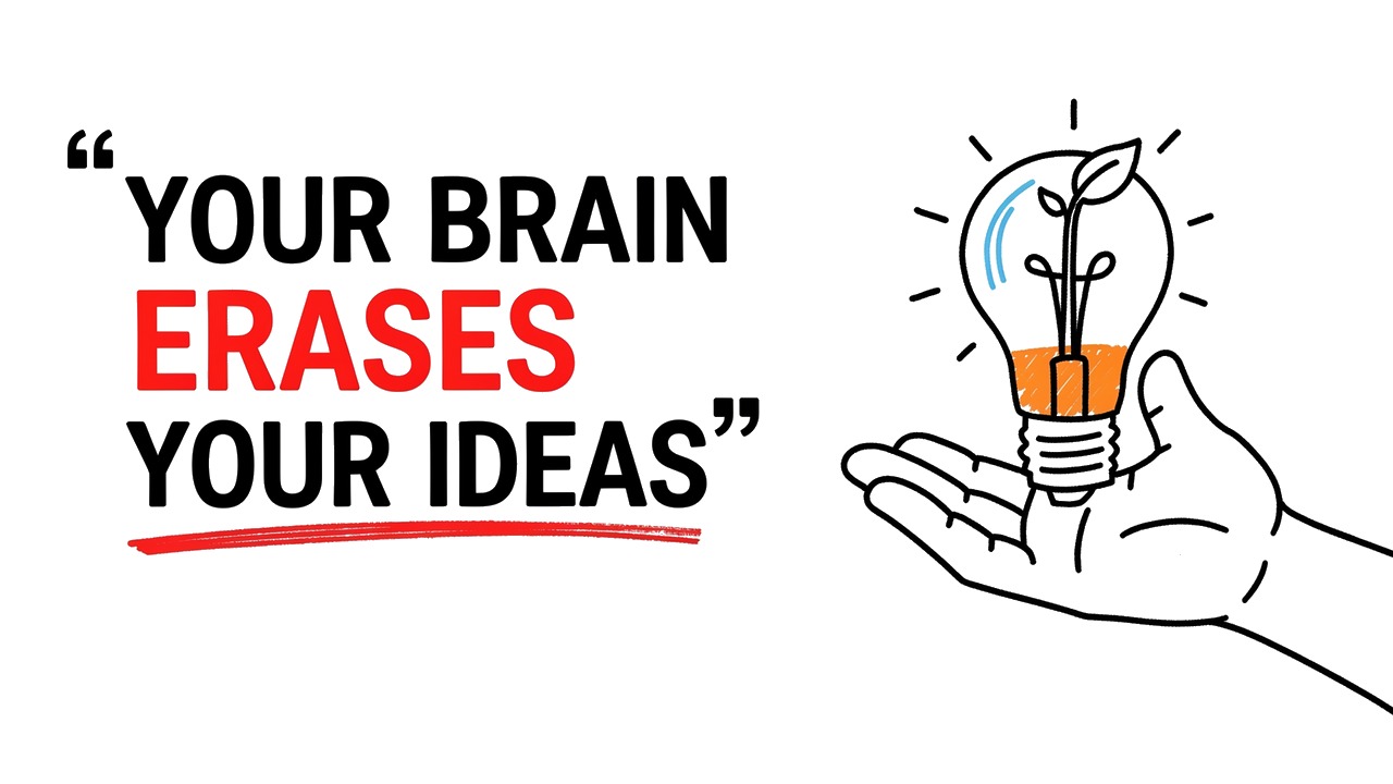 Whiteboard explainer: Why Your Brain Deletes Your Best Ideas (And How to Stop It)